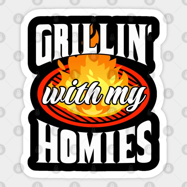 Grillin' With My Homies! BBQ, Grilling, Outdoor Cooking Sticker by Duds4Fun